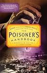 The Poisoner's Handbook: Murder and the Birth of Forensic Medicine in Jazz Age New York