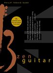 Zen Guitar (A Spiritual Guide to Music)