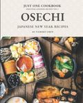 Just One Cookbook Essential Japanese Recipes Vol 3: Osechi Japanese New Year Recipes