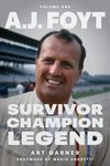 A.J. Foyt - Volume 1: Survivor, Cha