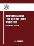 Banks and Banking - Title 12 of the