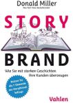 StoryBrand: Wie Sie mit starken Ges