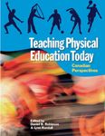 Teaching Physical Education Today: Canadian Perspectives