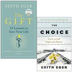 The Gift 12 Lessons to Save Your Life & The Choice By Edith Eger 2 Books Collection Set