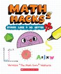 Math Hacks #2: Stress Less + Do Better