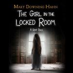 The Girl in the Locked Room: A Ghost Story