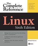 Linux: The Complete Reference, Sixth Edition: The Complete Reference, Sixth Edition: The Complete Reference, Sixth Edition