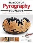 Big Book of Pyrography Projects: Ex