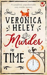 MURDER IN TIME a completely unputdownable cozy mystery