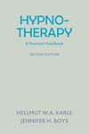 Hypnotherapy: A Practical Handbook: