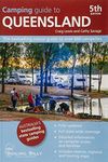 Camping Guide to Queensland 5/e: The bestselling colour guide to over 660 campsites