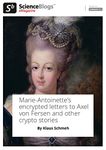 scienceblogs.de-eMagazine: Marie-Antoinette’s encrypted letters to Axel von Fersen (scienceblogs.de-eMagazine 2016 Book 46)