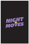 Night Moves - The Ultimate Party Ga