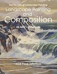 Landscape Painting and Composition: An Artist´s Handbook