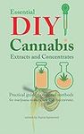 Essential DIY Cannabis Extracts and