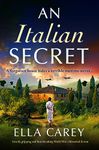 An Italian Secret: Utterly gripping and heartbreaking World War 2 historical fiction (Daughters of Italy)