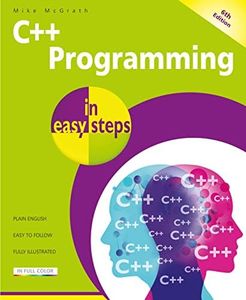 C++ Programming in easy steps 6/e: Updated for the GNU C Compiler and Visual Studio 2022