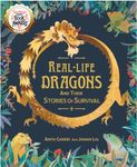 Real-life Dragons and their Stories of Survival