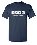 Father Element Gift Fathers Day Science Funny T Shirt 2XLT Navy