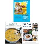 Poppy Cooks The Actually Delicious Slow Cooker Cookbook, Soups for Your Slow Cooker & Slow Cooker Lose Weight Forever 3 Books Collection Set