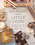 Weaving on a Little Loom: Technique