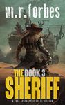 The Sheriff 3: A post-apocalyptic sci-fi western (Sheriff Duke)