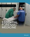 Essential Forensic Medicine (Essentials of Forensic Science)