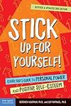 Stick Up for Yourself!: Every Kid's