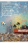 Football in Sun and Shadow (Penguin Modern Classics)