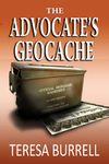 The Advocate's Geocache: Legal Suspense Murder Mystery (The Advocate Series Book 7)