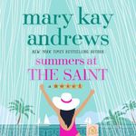 Summers at the Saint: A Novel