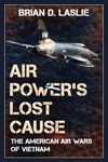 Air Power's Lost Cause: The America