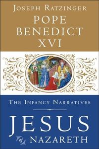Jesus of Nazareth: The Infancy Narratives: 3