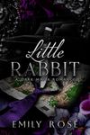 Little Rabbit: A Dark Mafia Romance