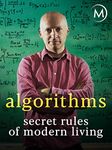 Algorithms: Secret Rules of Modern Living