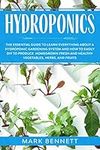 HYDROPONICS: The Essential Guide to