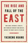 The Rise and Fall of the EAST: How 