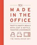 Made in the Office: Tasty And Hasty