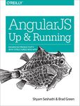 AngularJS: Up and Running: Enhanced Productivity with Structured Web Apps