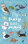 My Family and Other Animals (A Puffin Bo