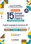 Arihant i Succeed 15 Sample Question Papers for English Language and Literature Class 10th | As per latest CBSE Sample Paper issued on 5 Sept. 2024 | 50% CBQs in each paper | Detailed Answers with Step Marking | Fully Solved Latest CBSE Sample Paper For Exam 2025