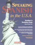 Speaking Spanish in the USA: Variations in Vocabulary Usage