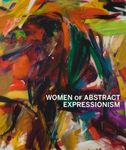Women of Abstract Expressionism (Th