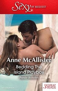 Bedding The Island Playboy/Mcgillivray's Mistress/In Mcgillivray's Bed/Lessons From A Latin Lover (By Request)