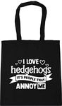 Hippowarehouse I Love Hedgehogs It's People That Annoy Me Tote Shopping Gym Beach Bag 42cm x38cm, 10 litres