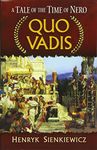 Quo Vadis: A Tale of the Time of Nero