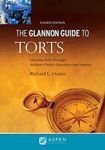 The Glannon Guide to Torts: Learning Torts Through Multiple-Choice Questions and Analysis (Glannon Guides)