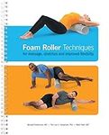 Foam Roller Techniques for Massage,