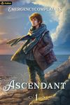 Ascendant: A Progression Fantasy