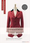 Women's Garments 2: Les bases du tailleur-manteau et du pantalon (Become a Pattern Drafter Series)